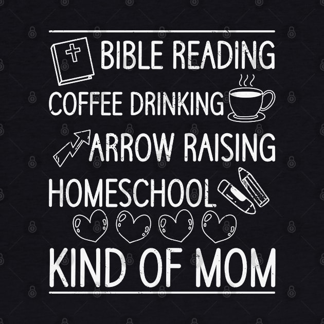 Coffee Drinking Bible Reading Homeschool Mom by Tom´s TeeStore